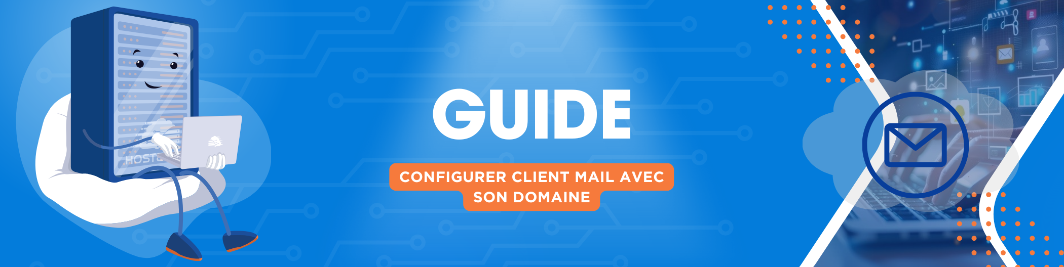 Comment configurer son client mail avec son domaine ?