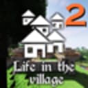 Life in the village 2